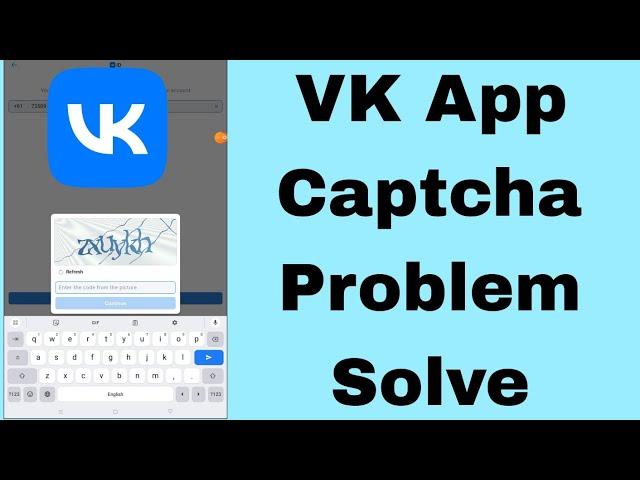 VK App Captcha Problem Solve