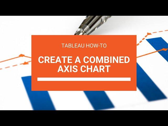 How to create a Combined Axis in Tableau