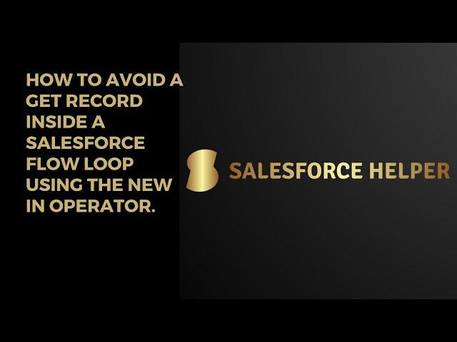 How to avoid a get record inside a Salesforce flow Loop using the new In Operator