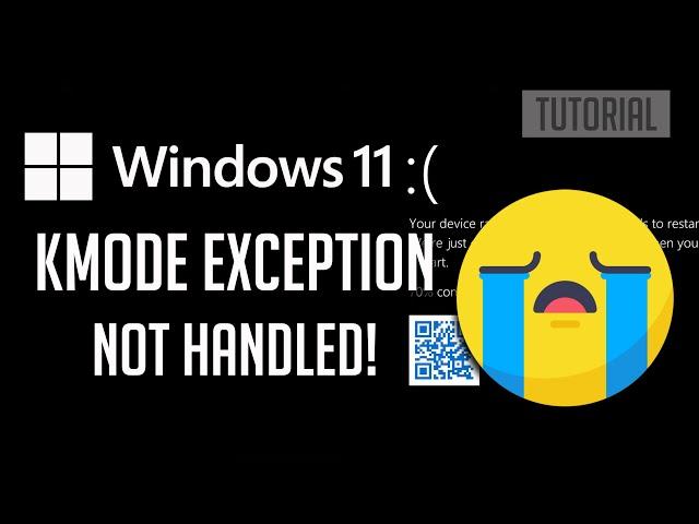 How to Fix Windows 11 Error Kmode Exception Not Handled - [Solution]