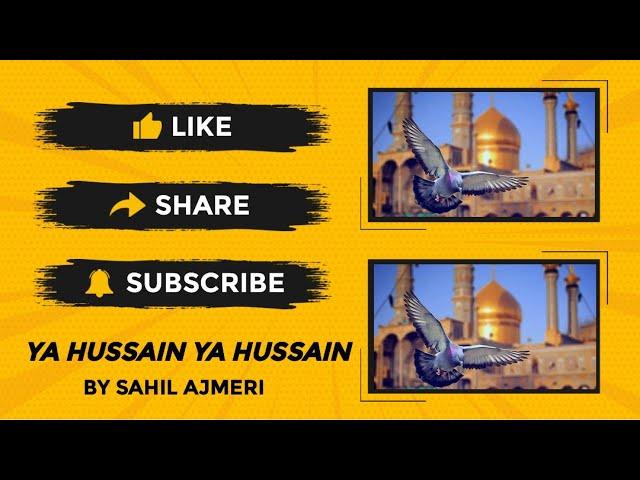 YA HUSSAIN YA HUSSAIN | NEW DJ REMIX BGM | BY SAHIL AJMERI