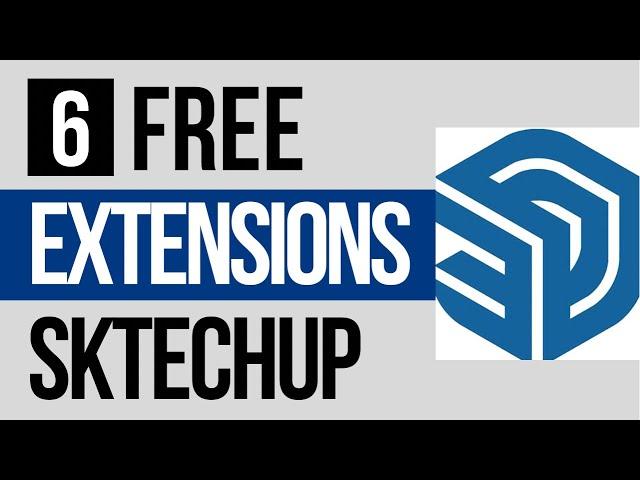 6 Must-have FREE Sketchup extensions for Interior Design