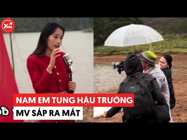 Nam Em tung hậu trường MV sắp ra mắt có sự hỗ trợ của ekip lên đến 7 thành viên