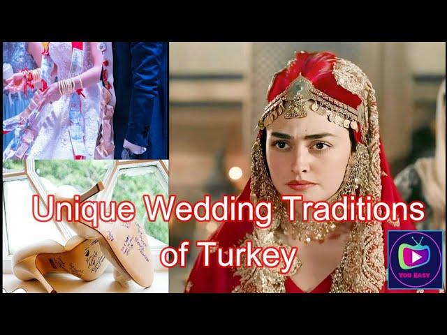 Unique Wedding Traditions of Turkey || YOU EASY