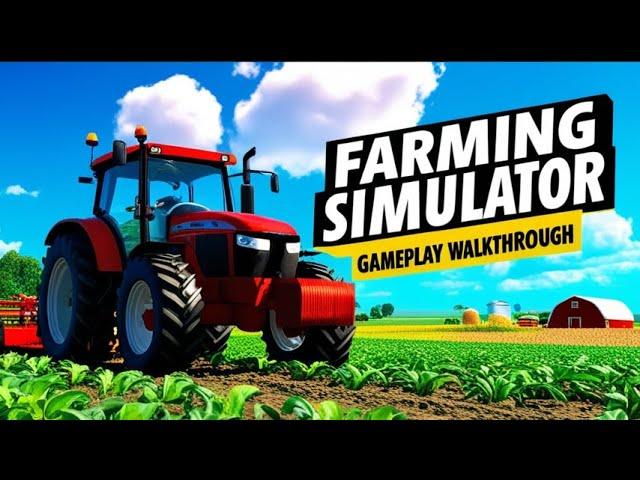 Farming Simulator Gameplay - Gameplay Walkthrough