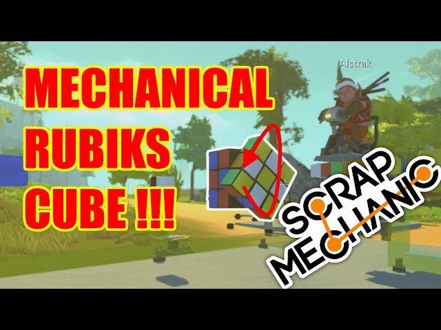 A WORKING Rubiks Cube in Scrap Mechanic [MECHANICAL!]