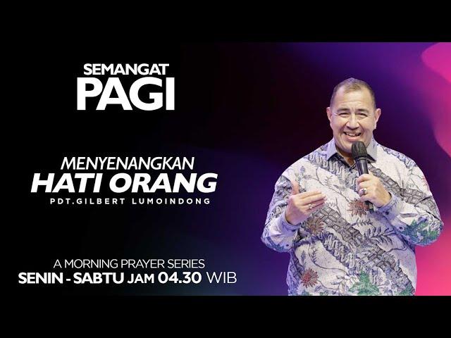 Semangat Pagi | Menyenangkan Hati Orang | Senin, 30 Desember 2024