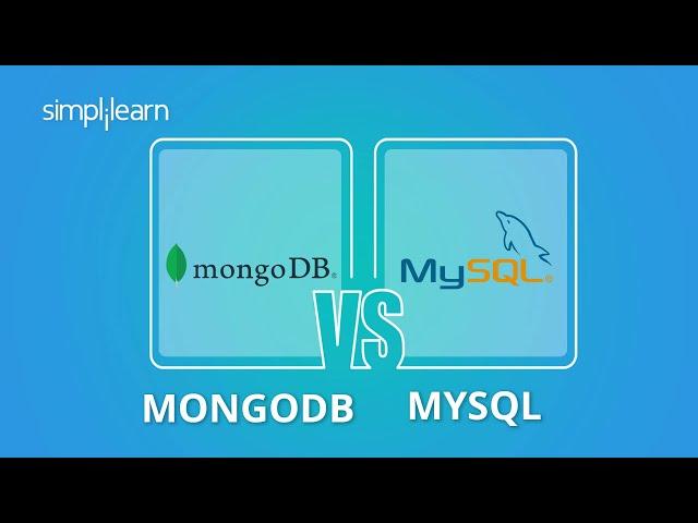 MongoDB vs MySQL | Difference Between MongoDB And MySQL | MySQL vs MongoDB Performance | Simplilearn