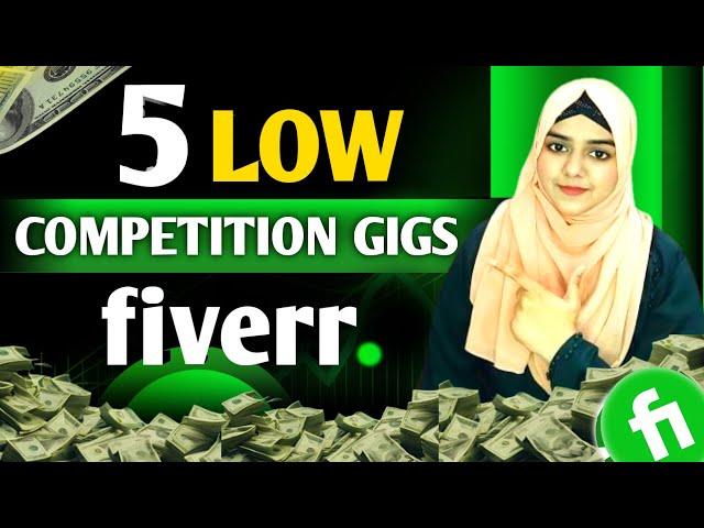 Low Competetion Gigs On Fiverr 2024 l Fiverr Low Competition Gigs 2024