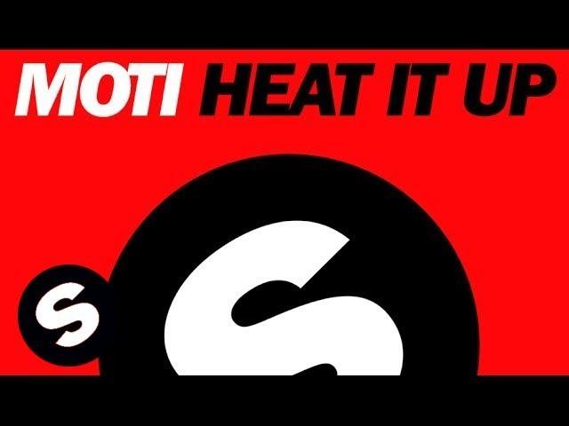 MOTi - Heat It Up (Original Mix)