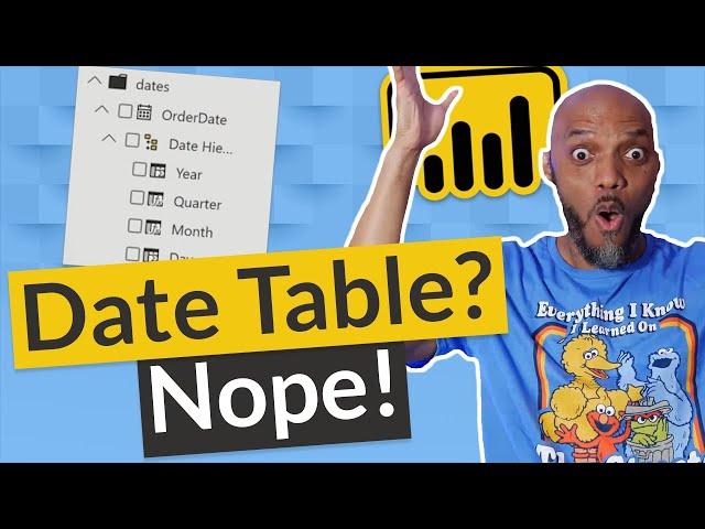 Do you need a date table for time intelligence in Power BI? Nope! (Quick Measures)