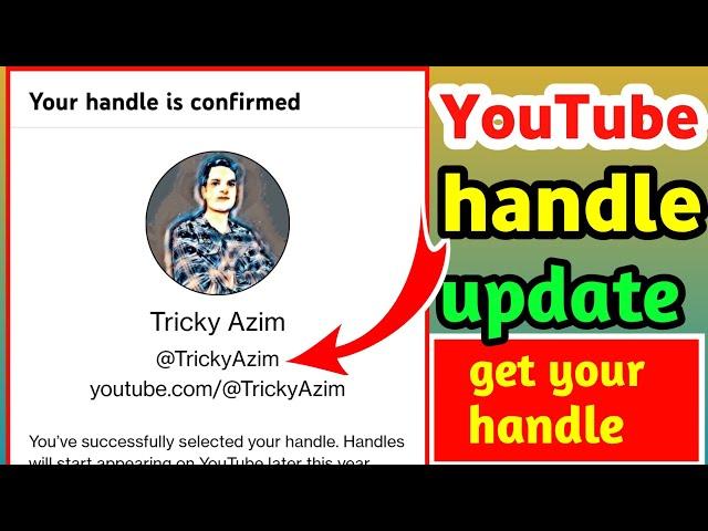 YouTube New Update | Get Your YouTube Handle @TrickyAzim  | YouTube Handle Kaise Banaye