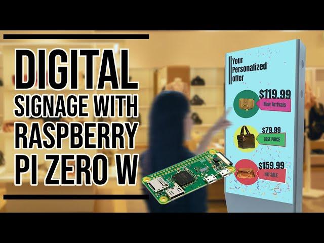 Digital Signage With Raspberry Pi Zero W