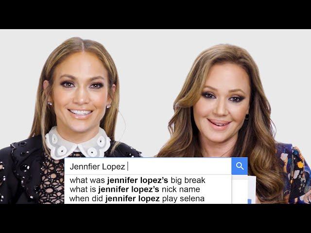 Jennifer Lopez & Leah Remini Answer the Web's Most Searched Questions | WIRED