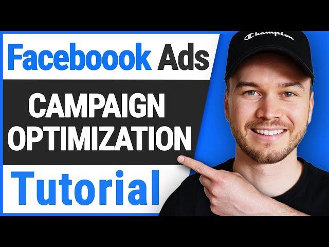 How to Optimize Facebook Ads (Tutorial)