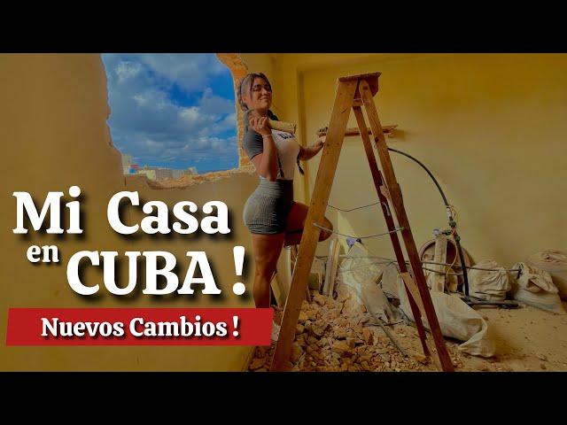 Mi NUEVA CASA en CUBA!  | Así van las REMODELACIONES! | Todos los CAMBIOS !!!!