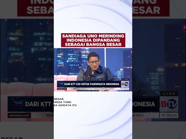 Sandiaga Uno Merinding Indonesia Dipandang Sebagai Bangsa Besar