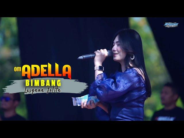 Bimbang - Lusyana Jelita - OM.ADELLA Live Suru Geyer Grobogan