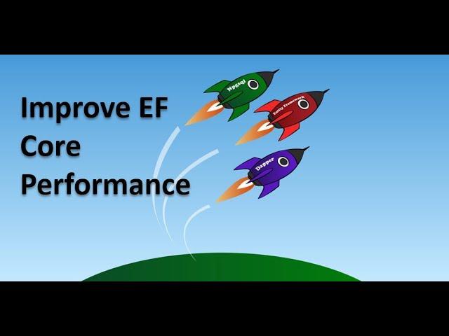 How to Improve EF Core Performance