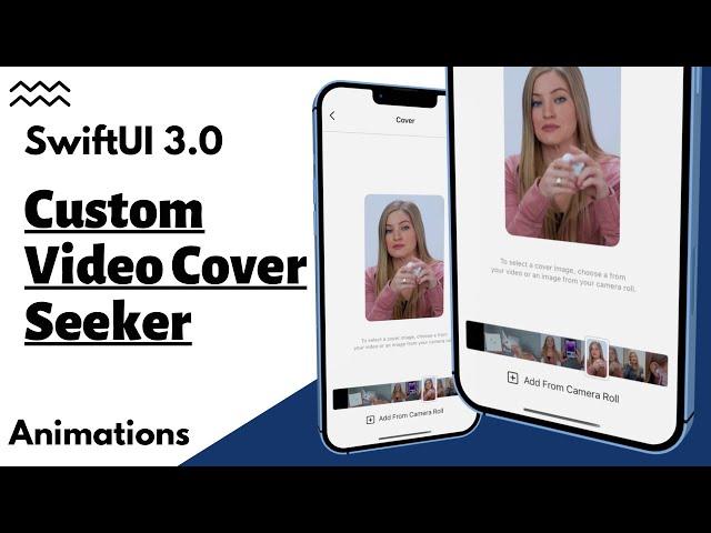 SwiftUI 3.0 Custom Video Cover Seeker - Complex UI - Xcode 13 - SwiftUI Tutorials