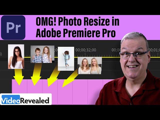OMG! Photo Resize in Adobe Premiere Pro
