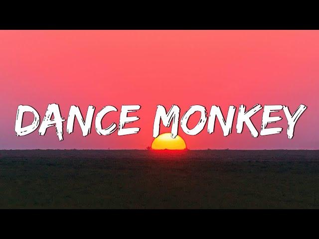 Dance Monkey - Tones and I (Lyrics) || Ed Sheeran, The Chainsmokers,... (Mix Lyrics)