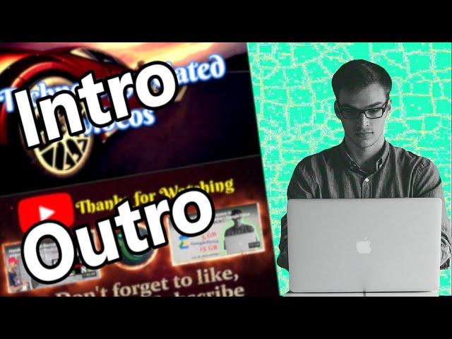 How to make and add Intro and Outro to our YouTube videos | Add video and subscriber to Outro 