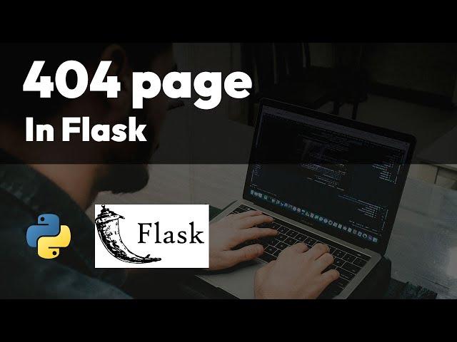 Create your own 404 page in Flask | Python