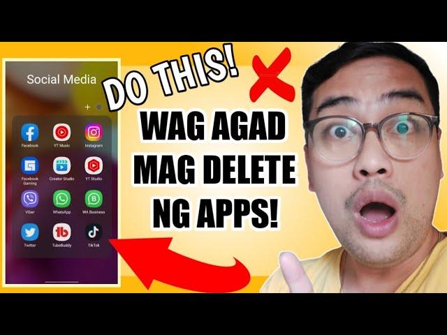 PAANO ANG TAMANG PAG DELETE OR PAG UNINSTALL NG ISANG ANDROID APPLICATION - Baka Hindi Mo Pa Alam