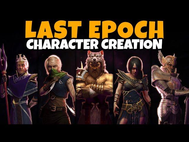 Last Epoch Character Creation (All Classes, Masteries, Skill Previews, Customization Overview, More)