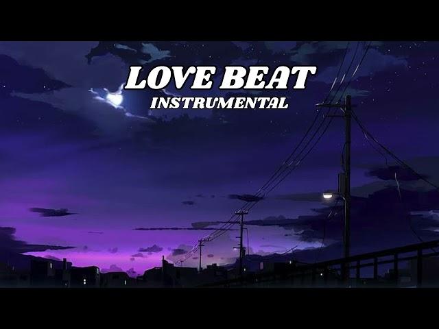 [ FREE ] Love Beat Instrumental Type Beat Latest 2024