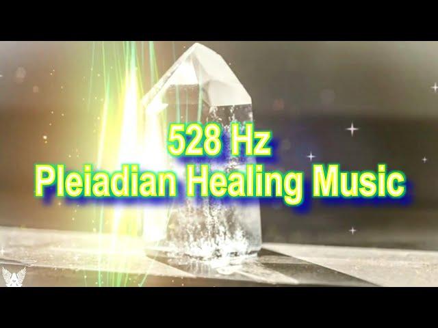 528 Hz - Miracle Tone - PLEIADIAN HEALING MUSIC - REIKI MUSIC | AquarianHarmonics.com