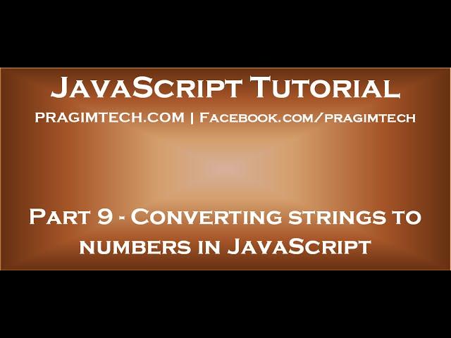 Converting strings to numbers in JavaScript