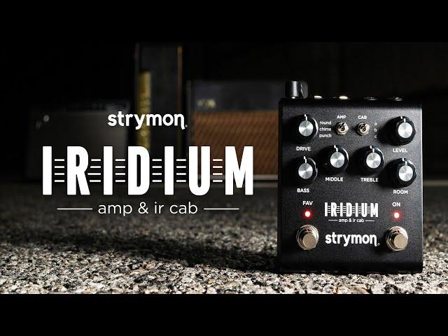 Strymon Iridium – Amp & IR Cab – Amp Modeler & Impulse Response Cabs