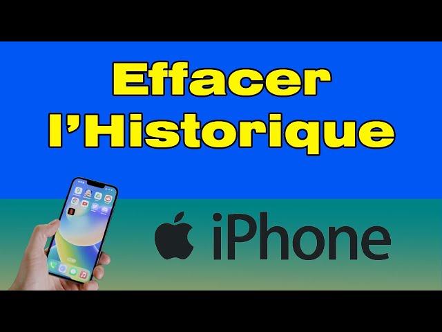 Comment effacer l'historique sur iPhone