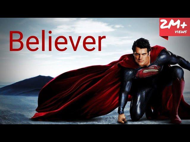 Imagine dragons- "Believer" Superman tribute