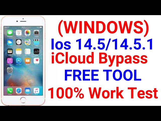 Windows ! Free Untethered iCloud Bypass Ios14.5/14.5.1 | Windows iCloud Bypass IPhone 5s To IPhone X