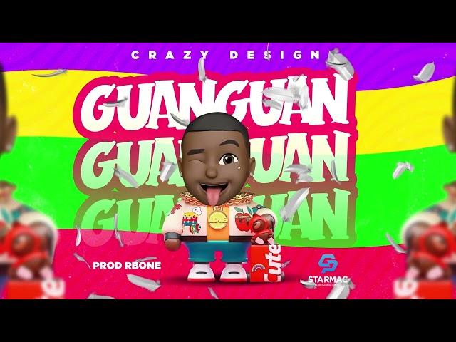 Crazy Design - Guanguan (Audio Official)