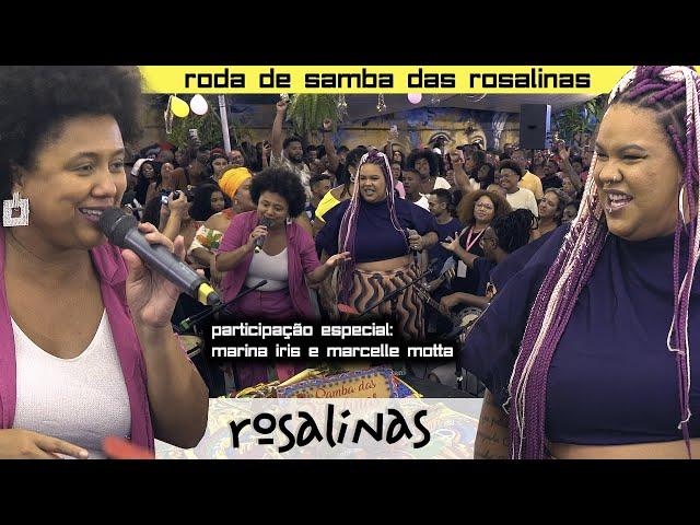 Samba das Rosalinas - 6 Anos - Convida Marina Iris e Marcelle Motta