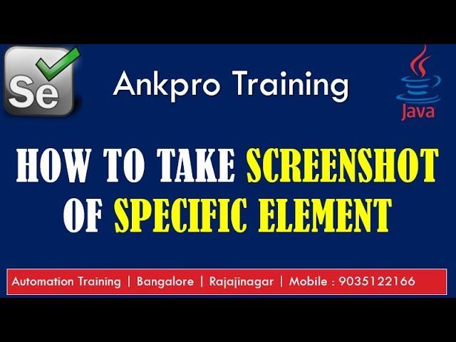 Selenium with Java 48 - How to take the screenshot of specific element in selenium webdriver
