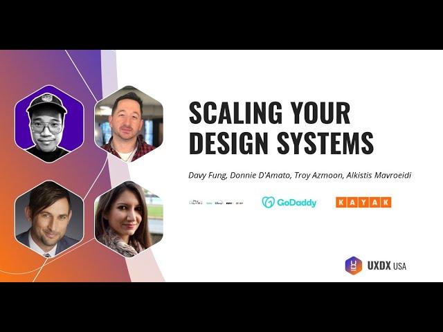 Scaling Your Design Systems | UXDX USA 2022