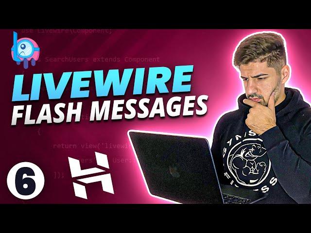 How to Easily Output Flash Messages in Livewire - Laravel Livewire Crash Course for Beginners