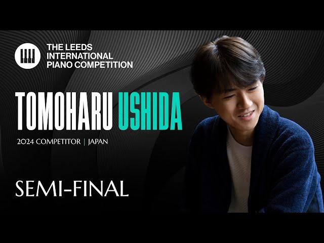 Tomoharu Ushida | Leeds International Piano Competition 2024 | Semi-Final