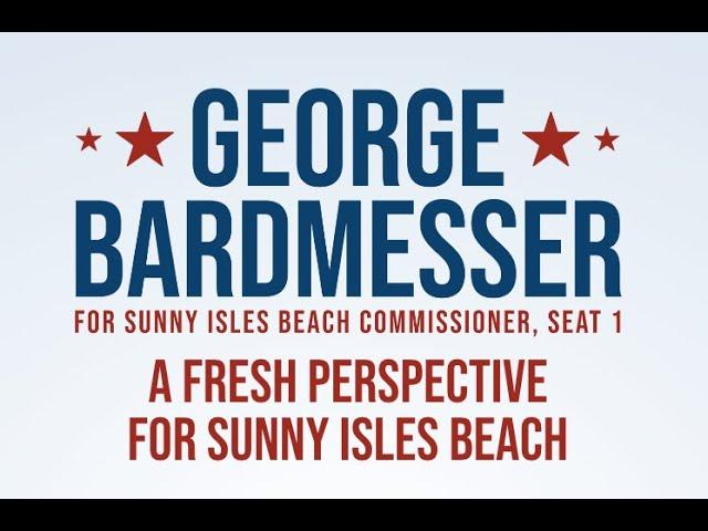 LIVE ️ LIVE ️ Two Cats U.S. Political News George Bardmesser for Sunny Isles Beach Commissioner