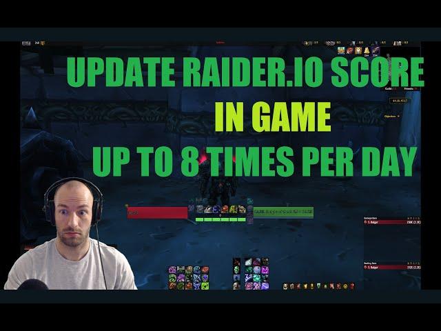 Update Raider.io Immediately In Game 2 - 8 times per day!