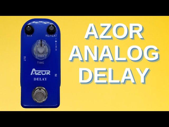 Does the Cheapest Analog Delay on Amazon Sound Good? Azor Delay Pedal Review