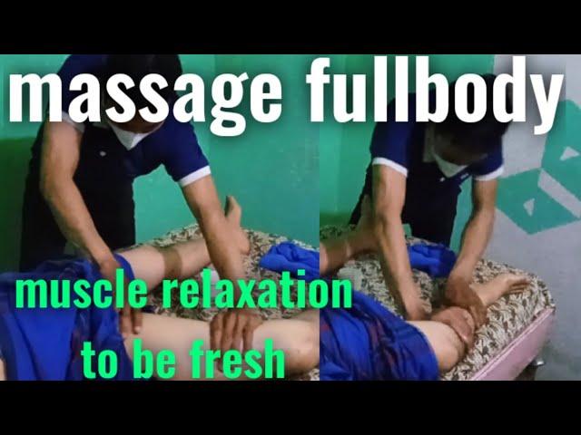 ASMR RELAXATION | MASSAGE FULLBODY muscle relaxation to be healthier and fresh || urut tradisional