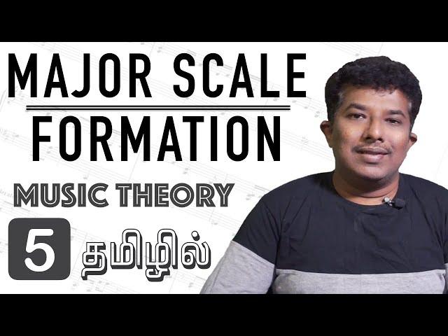 Major Scale Formula - Learn Music Theory in Tamil - Part 5