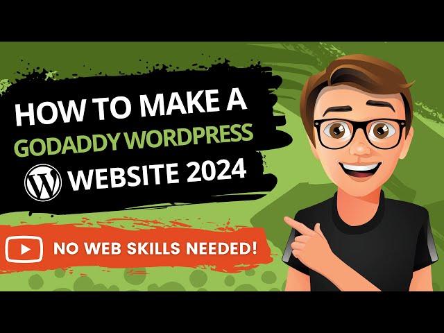 How To Make A GoDaddy WordPress Website 2024 [GoDaddy WordPress Tutorial]