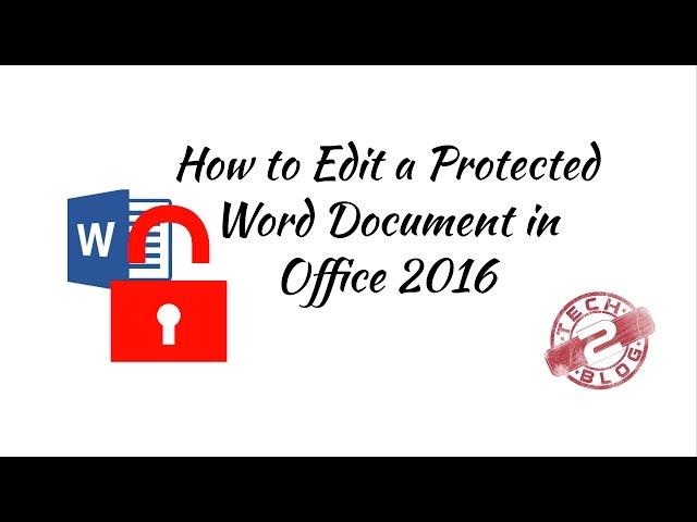 [HD] How to Edit a Protected Word document in Office 2016 | Edit Write Protected Word Document